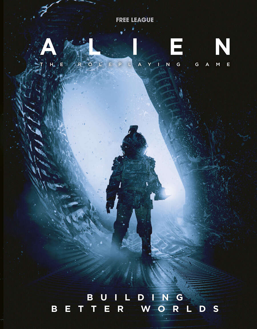 Alien RPG Building Better Worlds