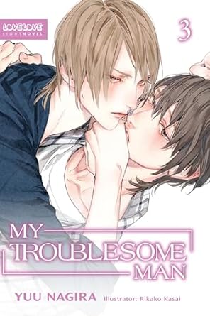 My Troublesome Man Volume 3