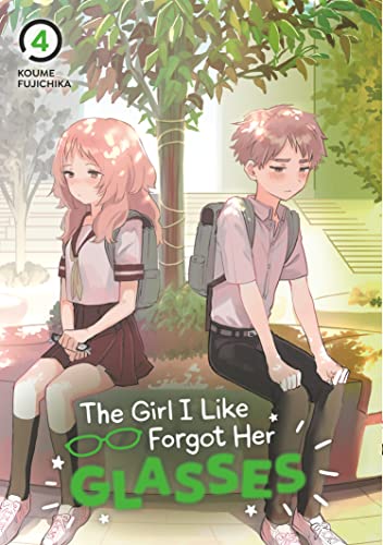 The Girl I Like Forgot Her Glasses Volume 4