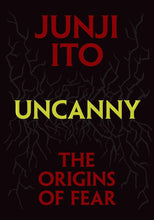 Load image into Gallery viewer, Junji Ito Uncanny: The Origins of Fear