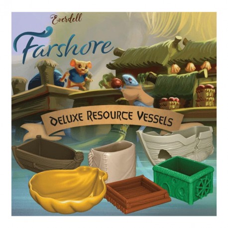 Everdell Farshore: Deluxe Resource Vessels