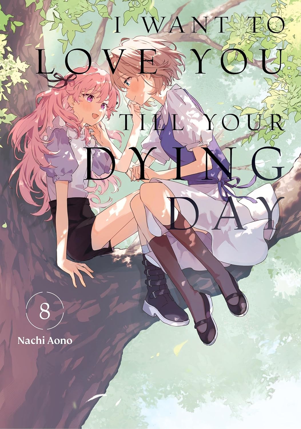 I Want to Love You Till Your Dying Day Volume 8