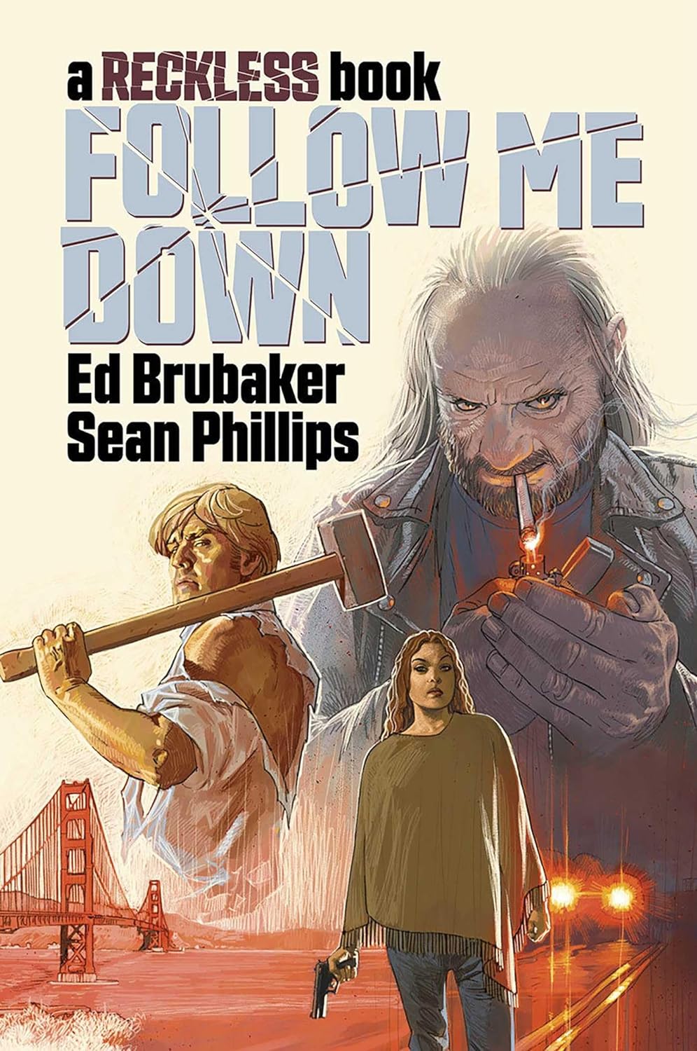 Follow Me Down Hardcover A Reckless Book