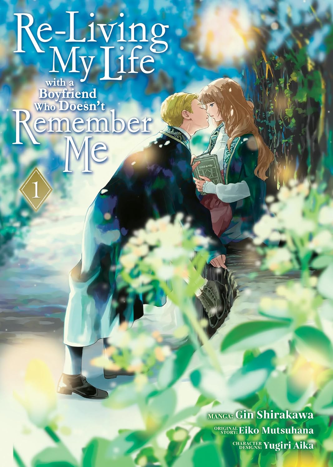 Re-Living My Life with a Boyfriend Who Doesn't Remember Me Volume 1