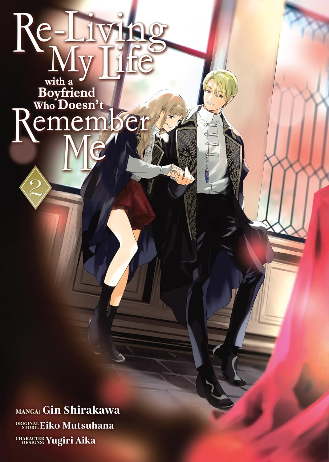 Re-Living My Life with a Boyfriend Who Doesn't Remember Me Volume 2