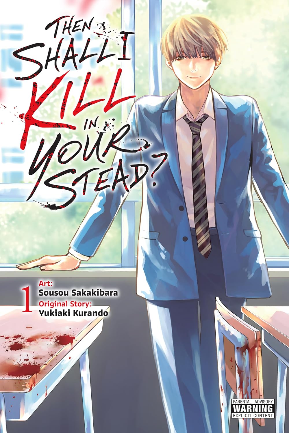 Then Shall I Kill in Your Stead? Volume 1