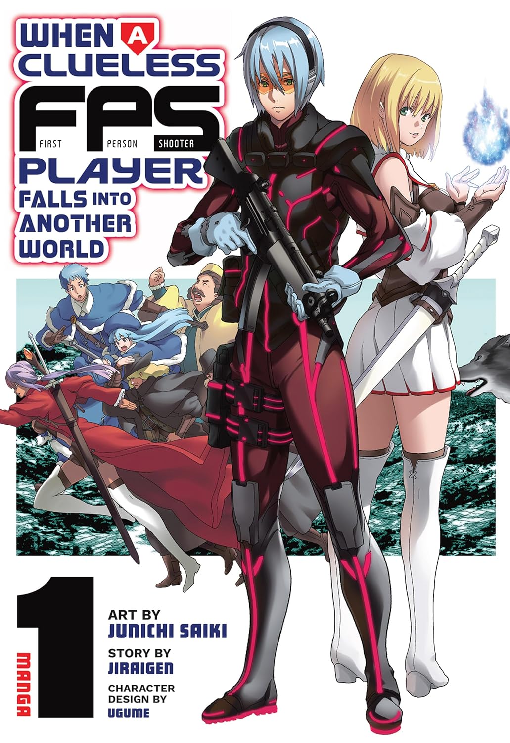 When a Clueless First-Person Shooter Player Falls into Another World Volume 1