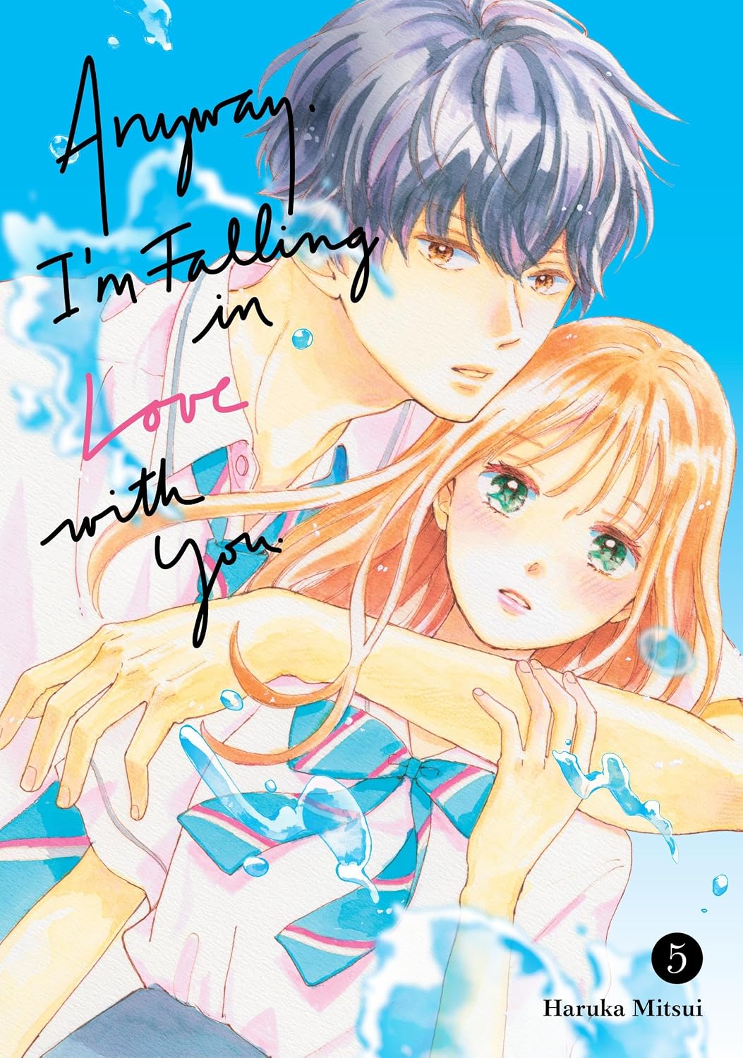 Anyway, I'm Falling In Love With You Volume 5