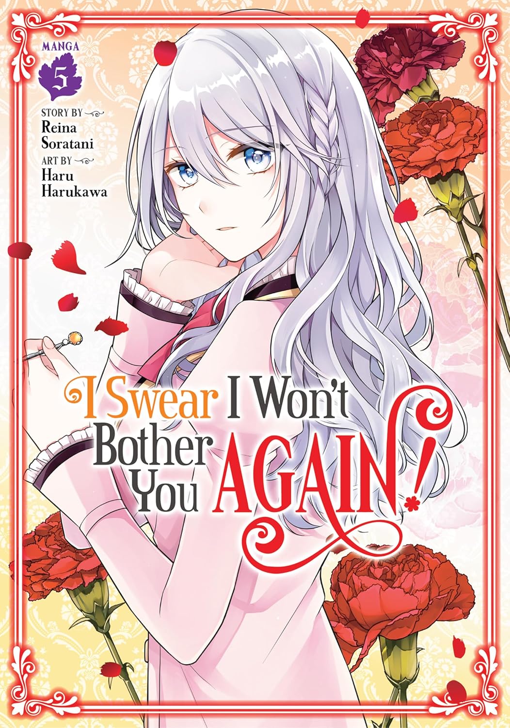 I Swear I Won't Bother You Again! Volume 5