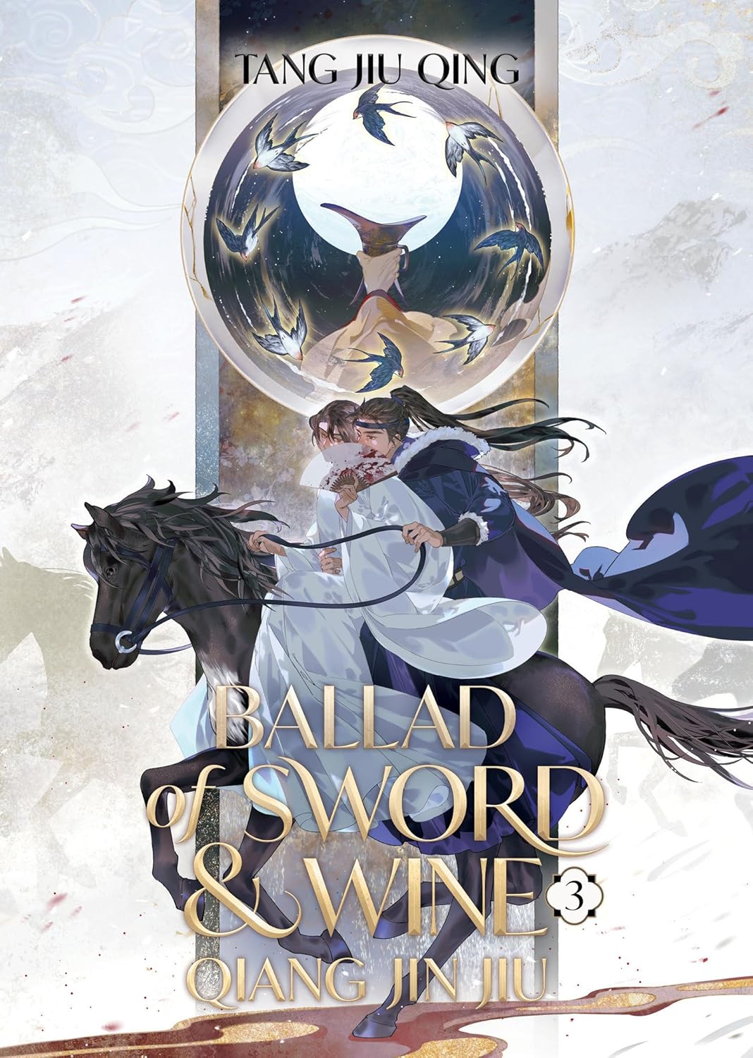 Ballad of Sword and Wine: Qiang Jin Jiu Novel Volume 3