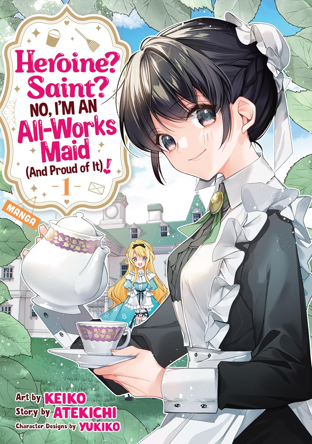 Heroine? Saint? No, I'm an All-Works Maid (And Proud of It)! Manga Volume 1