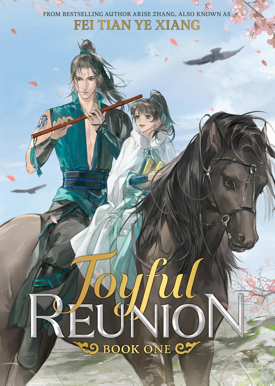 Joyful Reunion: Fei Tian Ye Xiang Novel Volume 1
