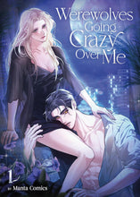 Load image into Gallery viewer, Werewolves Going Crazy Over Me Volume 1