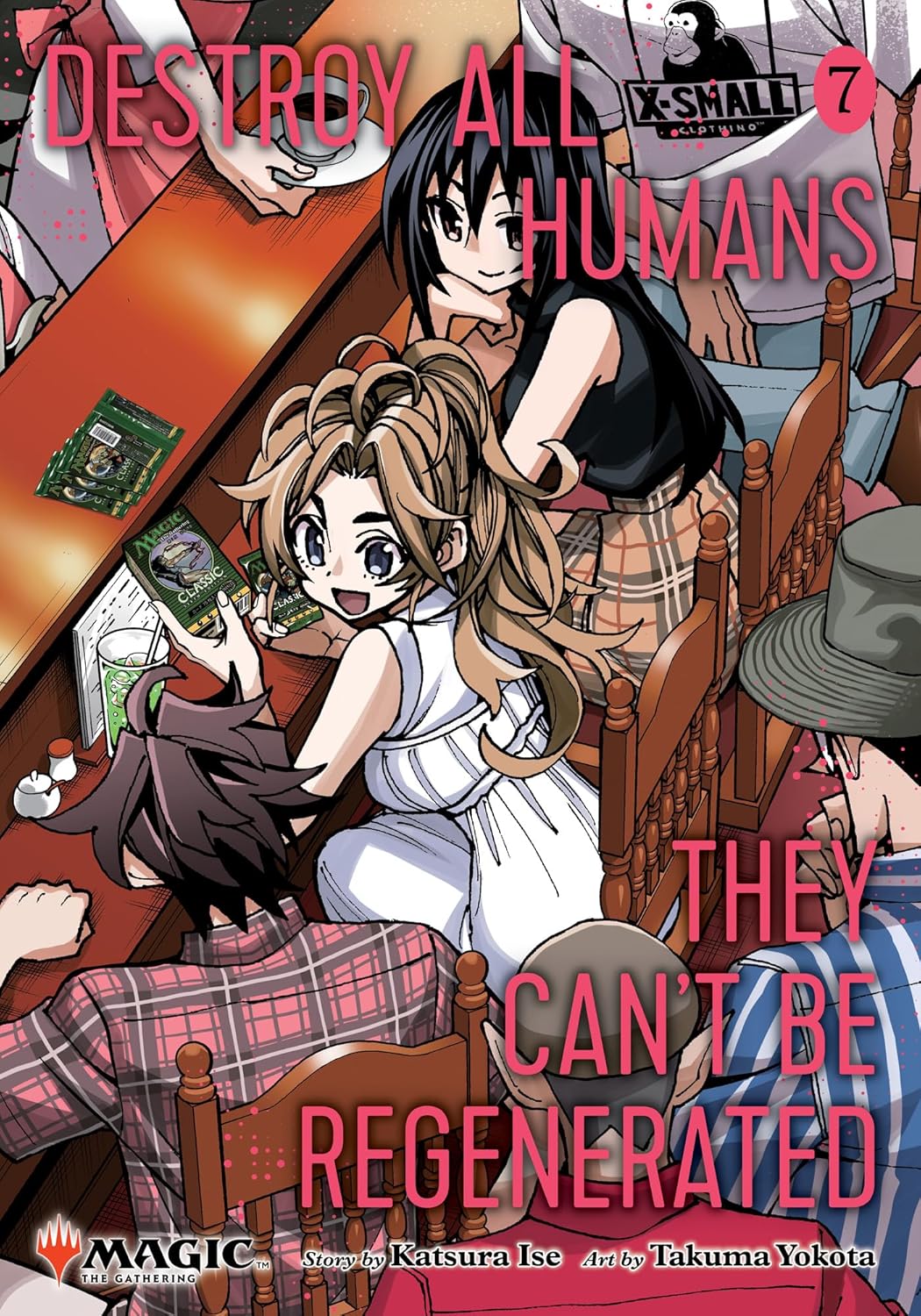 Destroy All Humans - They Can't Be Regenerated. A Magic: The Gathering Manga Volume 7