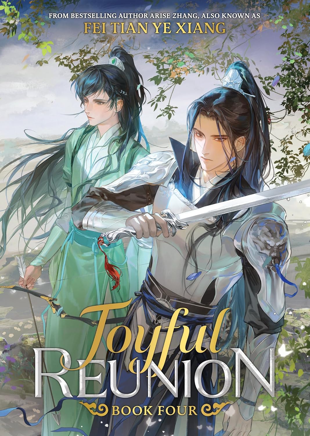 Joyful Reunion: Fei Tian Ye Xiang Novel Volume 4