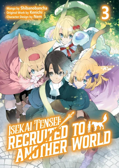 Isekai Tensei: Recruited to Another World Volume 3