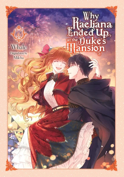 Why Raeliana Ended At Dukes Mansion Volume 6