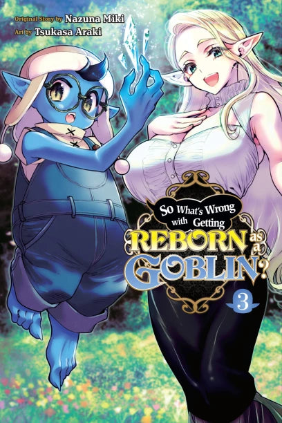 So What's Wrong With Getting Reborn As A Goblin? Volume 3