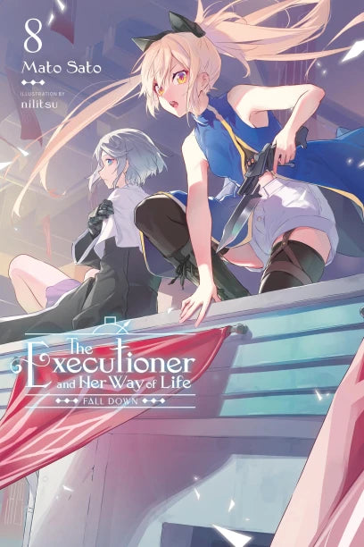 The Executioner and Her Way of Life Light Novel Volume 8