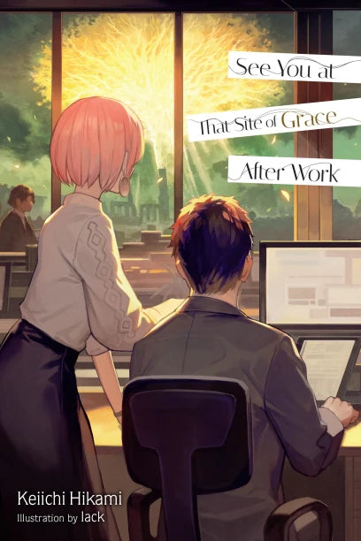 See You at That Site of Grace After Work Light Novel