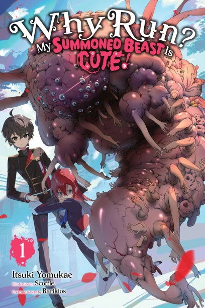 Why Run? My Summoned Beast Is Cute! Light Novel Volume 1