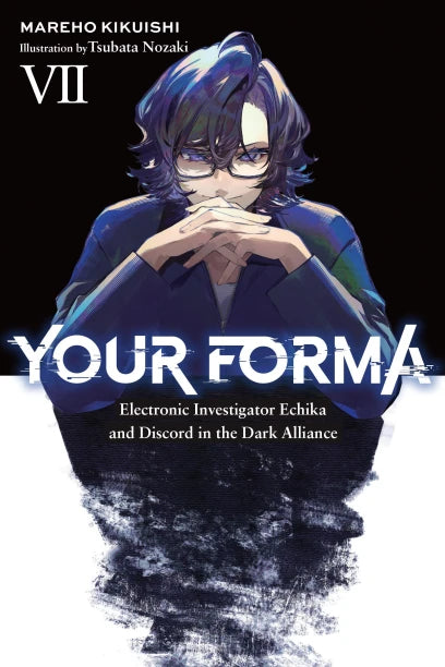 Your Forma Light Novel Volume 7