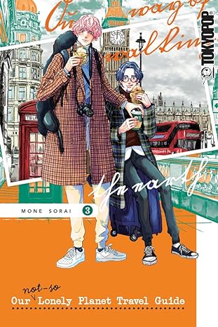 Our Not-So-Lonely Planet Travel Guide Volume 3