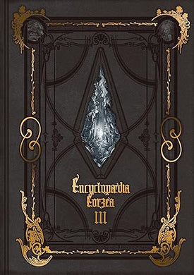 Encyclopaedia Eorzea The World Of Final Fantasy XIV Volume 3