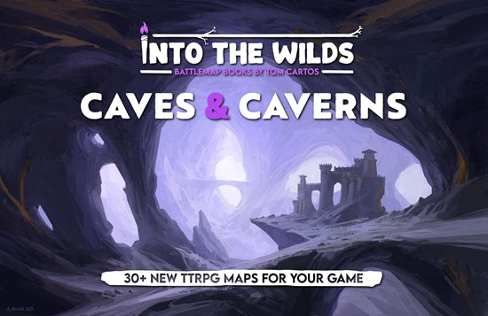 Into the Wilds Battlemap Book Volume 2: Caves & Caverns