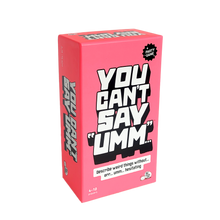 Load image into Gallery viewer, You Can't Say "Umm..."