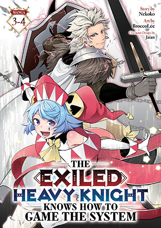 The Exiled Heavy Knight Knows How to Game the System Omnibus Volume 3-4