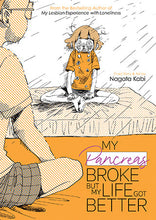 Load image into Gallery viewer, My Pancreas Broke, But My Life Got Better {B-Grade}