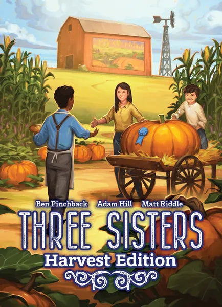 Three Sisters - Harvest Edition
