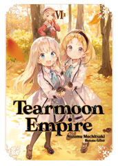 Tearmoon Empire Light Novel Volume 6