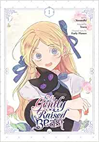 My Gently Raised Beast Volume 1