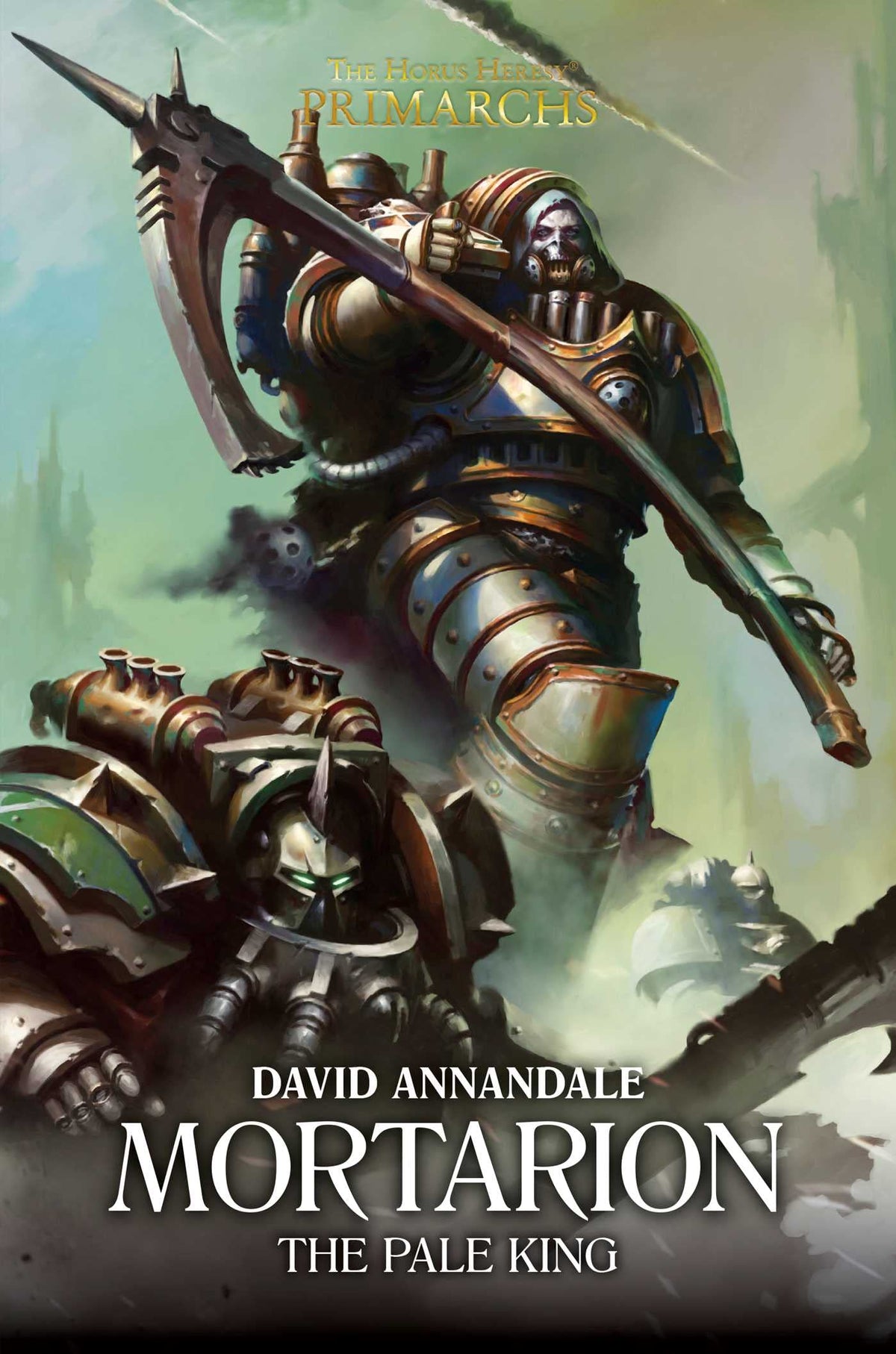 The Horus Heresy Primarchs: Mortarion The Pale King Hardcover