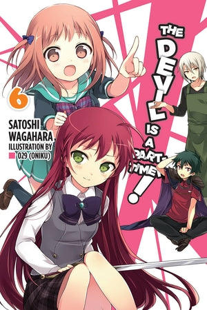 The Devil Is a Part-Timer! light novel Volume 6