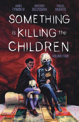 Something is Killing the Children Volume 4