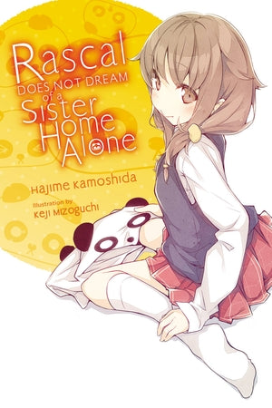 Rascal Does Not Dream of Volume 5 a Sister Home Alone Light Novel