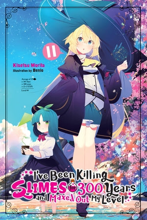 I've Been Killing Slimes for 300 Years and Maxed Out My Level Light Novel Volume 11