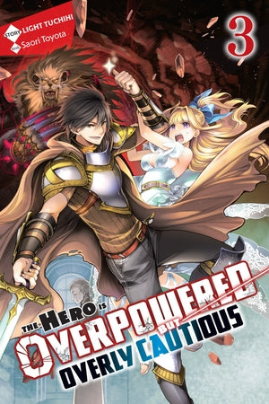 The Hero Is Overpowered but Overly Cautious light novel Volume 3