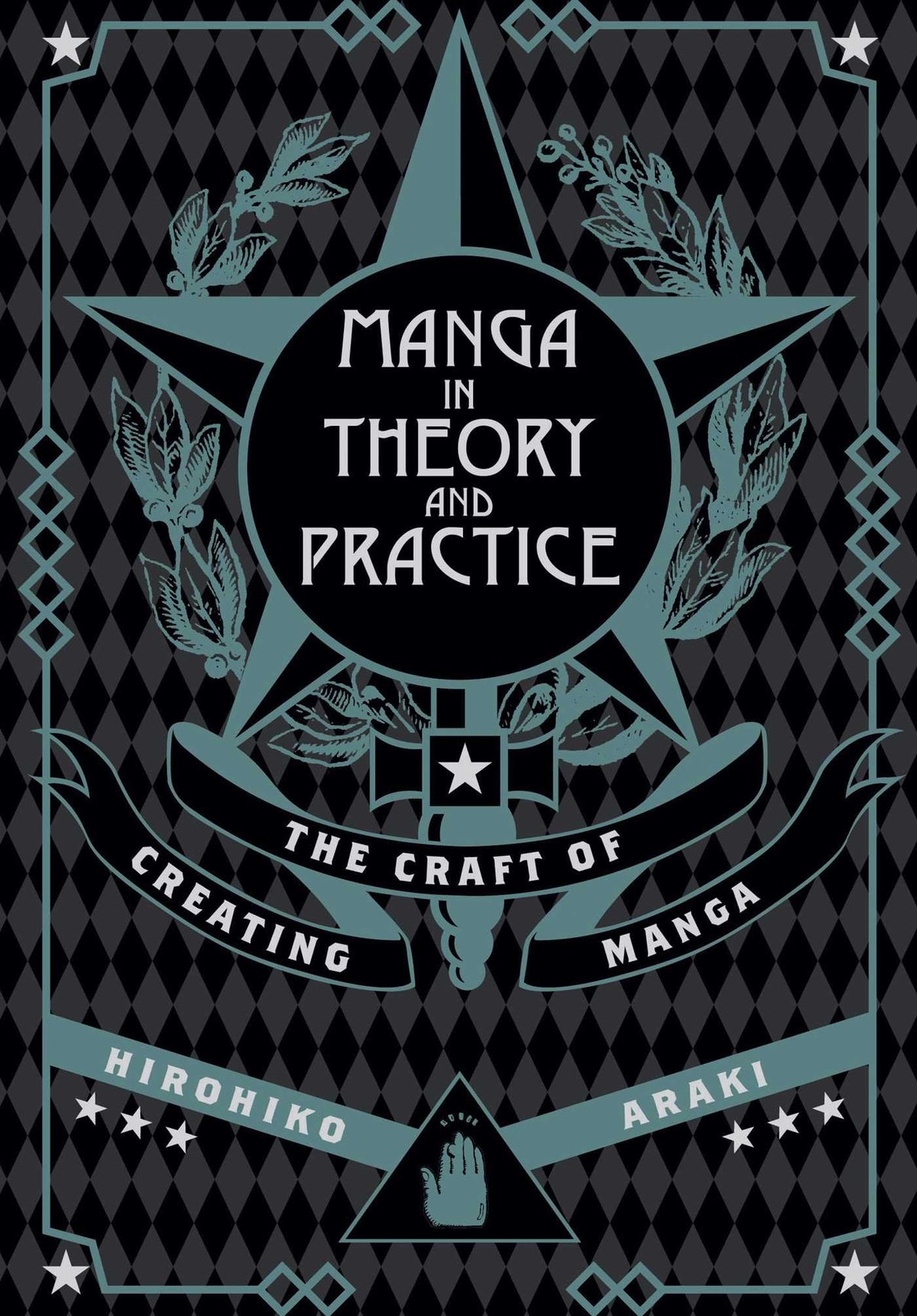 Manga In Theory And Practice The Craft Of Creating Manga Hardcover