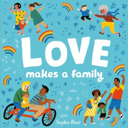 Love Makes A Family