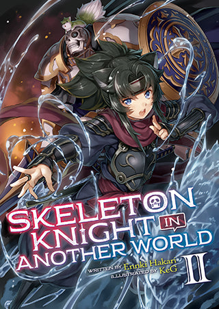 Skeleton Knight in Another World Light Novel Volume 2