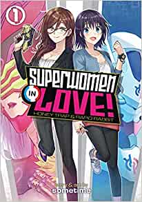 Superwomen in Love! Honey Trap and Rapid Rabbit Volume 1