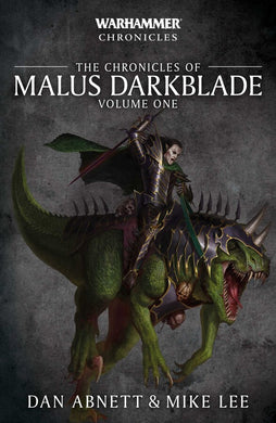 Chronicles Of Malus Darkblade Volume 1
