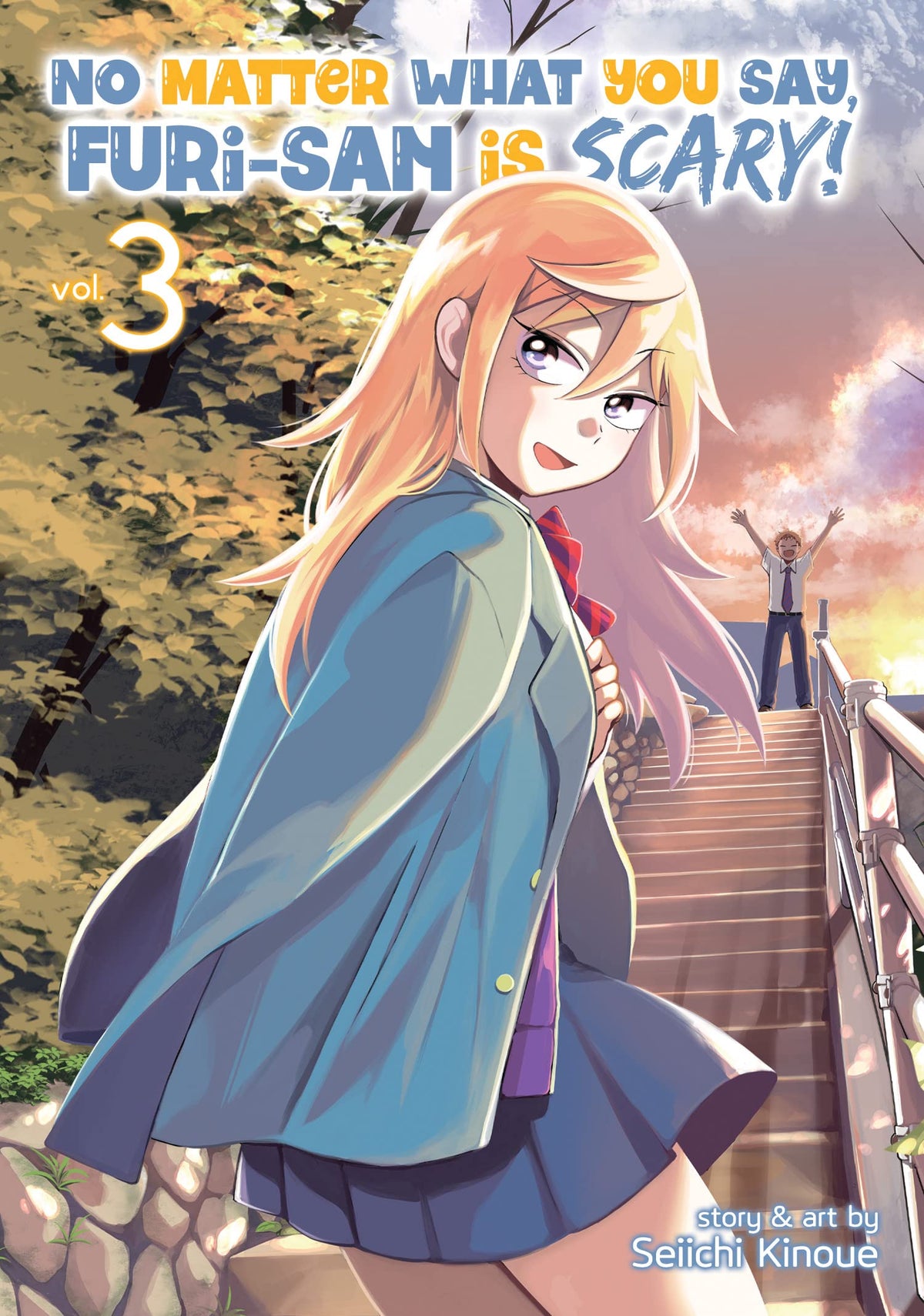 No Matter What You Say Furi-San Is Scary Volume 3
