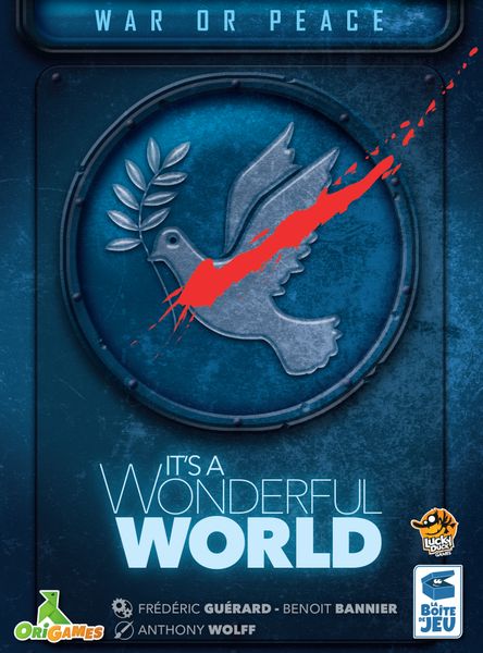 It's A Wonderful World War or Peace
