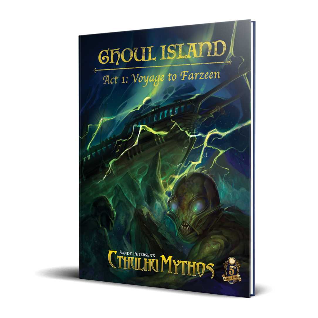 Cthulhu Mythos Ghoul Island Act 1: Voyage to Farzeen