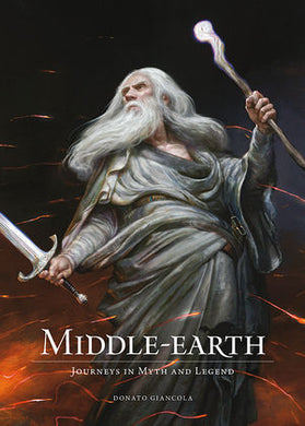 Middle-Earth Journeys In Myth And Legend Hardcover